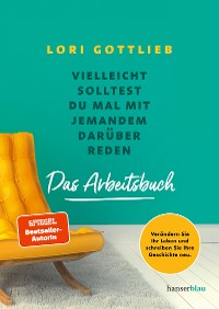 Cover Vielleicht solltest du mal mit jemandem darüber reden – Das Arbeitsbuch