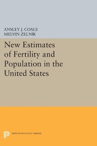 Cover New Estimates of Fertility and Population in the United States