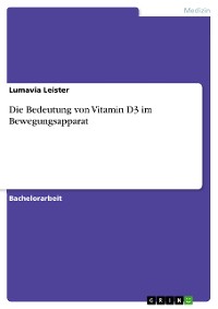 Cover Die Bedeutung von Vitamin D3 im Bewegungsapparat