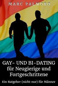 Cover Gay- und Bi-Dating für Neugierige und Fortgeschrittene