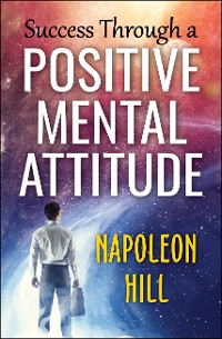 Cover Success Through a Positive Mental Attitude