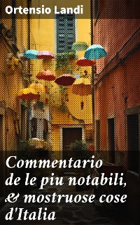 Cover Commentario de le piu notabili, & mostruose cose d'Italia