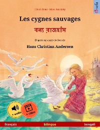 Cover Les cygnes sauvages – বন্য রাজহাঁস (français – bengali)