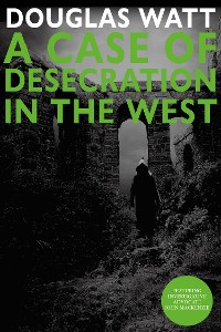 Cover A Case of Desecration in the West