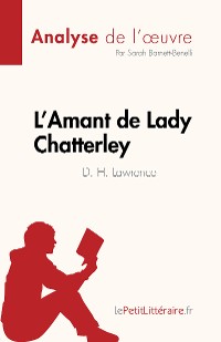 Cover L'Amant de Lady Chatterley de D. H. Lawrence (Analyse de l'œuvre)