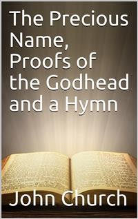Cover The Precious Name, Proofs of the Godhead and a Hymn