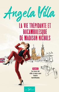 Cover La vie trépidante et rocambolesque de Madison Nichols - Tome 2