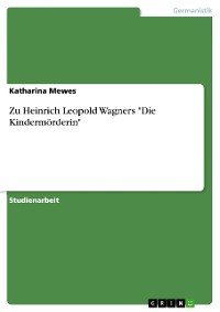 Cover Zu Heinrich Leopold Wagners "Die Kindermörderin"