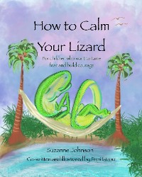 Cover How to Calm Your Lizard