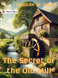 Cover The Secret of the Old Mill