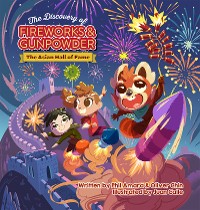 Cover The Discovery of Fireworks and Gunpowder