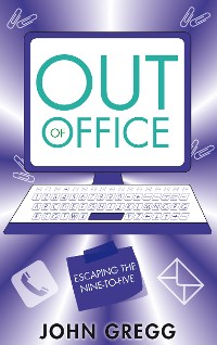 Cover Out of Office: Escaping the Nine-to-Five