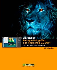 Cover Aprender Retoque Fotográfico con Photoshop CC 2014 con 100 ejercicios prácticos