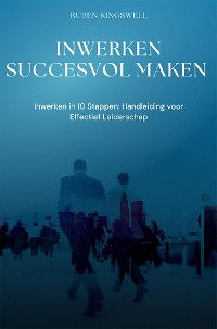 Cover Inwerken Succesvol Maken