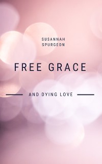 Cover Free Grace And Dying Love