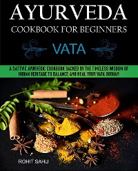 Cover Ayurveda Cookbook For Beginners: Vata