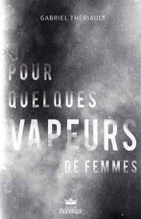 Cover Pour quelques vapeurs de femmes