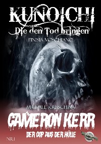 Cover Kunoichi - Die den Tod bringen / Cameron Kerr - Der Cop aus der Hölle, Nr. 1