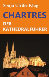 Cover Chartres - der Kathedralführer