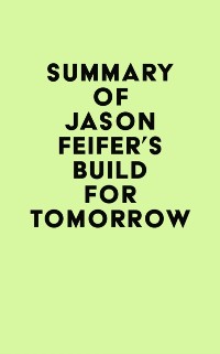 Cover Summary of Jason Feifer's Build for Tomorrow