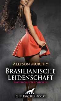 Cover Brasilianische Leidenschaft | Erotische Geschichte
