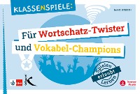 Cover Klassenspiele für Wortschatz-Twister und Vokabel-Champions