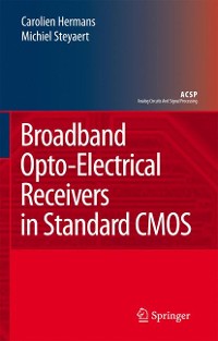 Cover Broadband Opto-Electrical Receivers in Standard CMOS