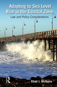 Cover Adapting to Sea Level Rise in the Coastal Zone