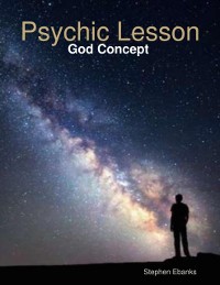 Cover Psychic Lesson: God Concept