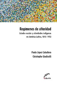 Cover Regímenes de alteridad.