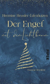 Cover Hermine Heusler-Edenhuizen – Der Engel mit dem Lichterbaum
