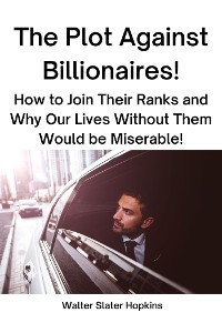 Cover The Plot Against Billionaires!
