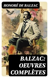 Cover Balzac: Oeuvres complètes