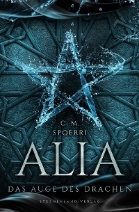 Cover Alia (Band 4): Das Auge des Drachen