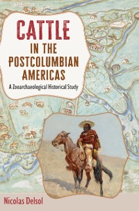 Cover Cattle in the Postcolumbian Americas