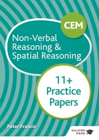 Cover CEM 11+ Non-Verbal Reasoning & Spatial Reasoning Practice Papers