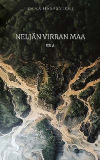 Cover Neljän virran maa - Mia