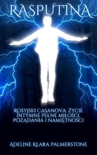Cover Rasputina Rosyjski Casanova: życie intymne pełne miłości, pożądania i namiętności