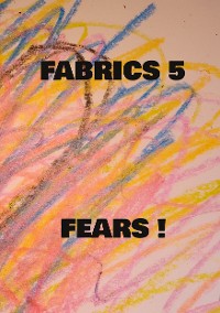 Cover Fabrics 5 Fears !