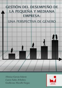 Cover Gestión del Desempeño de la Pequeña y Mediana  Empresa: Una Perspectiva de Género