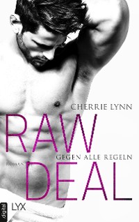 Cover Raw Deal - Gegen alle Regeln