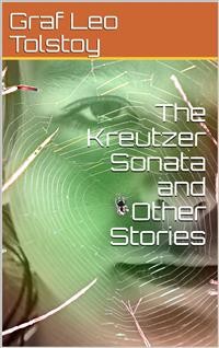 Cover The Kreutzer Sonata and Other Stories