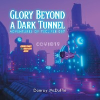 Cover Glory Beyond a Dark Tunnel