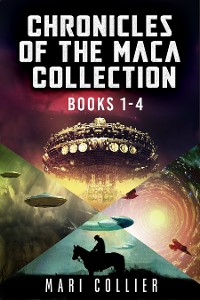 Cover Chronicles Of The Maca Collection - Books 1-4