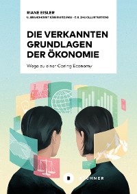 Cover Die verkannten Grundlagen der Ökonomie