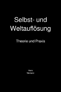 Cover Selbst- und Weltauflösung