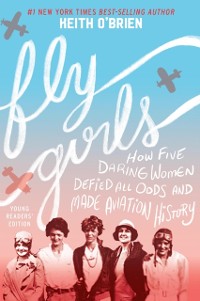 Cover Fly Girls Young Readers' Edition