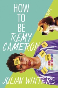 Cover How to Be Remy Cameron