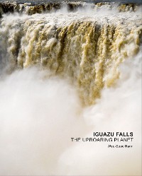 Cover Iguazu Falls - The Uproaring Planet