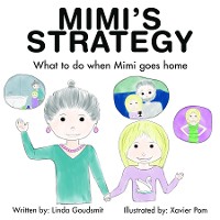 Cover MIMI'S STRATEGY What to do when Mimi goes home